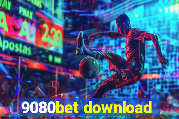 9080bet download